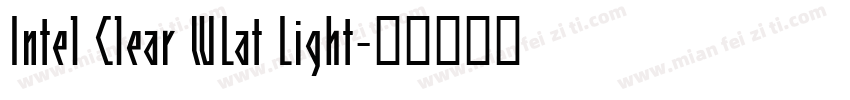 Intel Clear WLat Light字体转换